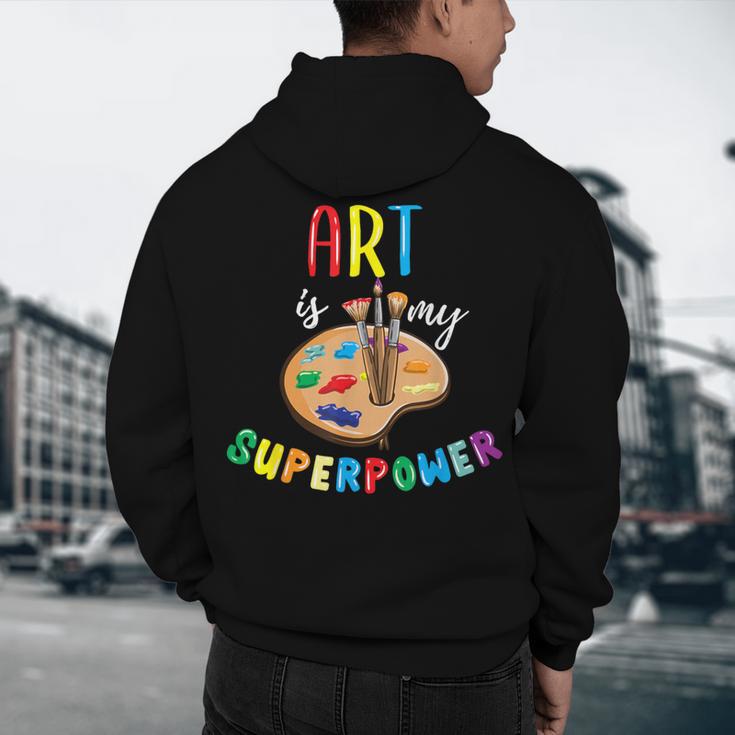 Art Is My Superpower Art Teacher Men's Hoodie Back Print, novelty gifts, funny gifts Art Is My Superpower Art Teacher Men's Hoodie Back Print, novelty gifts, funny gifts