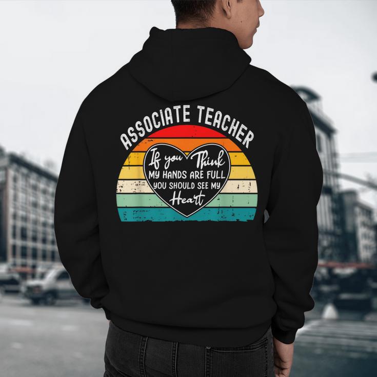 Associate Teacher If You Think My Hands Are Full Men's Hoodie Back Print, novelty gifts, funny gifts Associate Teacher If You Think My Hands Are Full Men's Hoodie Back Print, novelty gifts, funny gifts