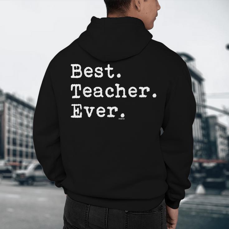 Best Teacher Ever Best Teacher Ever T-Shirt For Men Women Men's Hoodie Back Print, novelty gifts, funny gifts