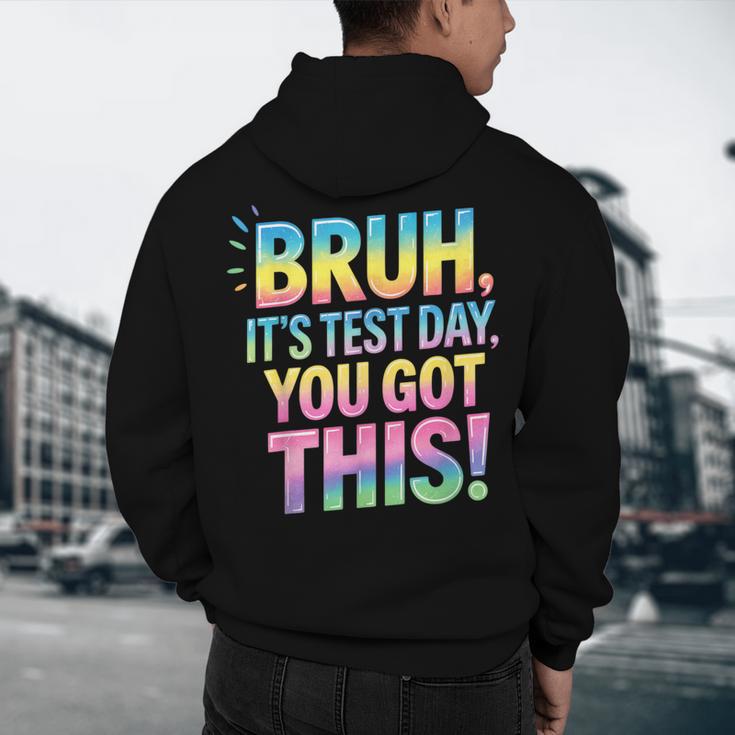 Bruh It's Test Day You Got This Funny Teacher Men's Hoodie Back Print, novelty gifts, funny gifts Bruh It's Test Day You Got This Funny Teacher Men's Hoodie Back Print, novelty gifts, funny gifts