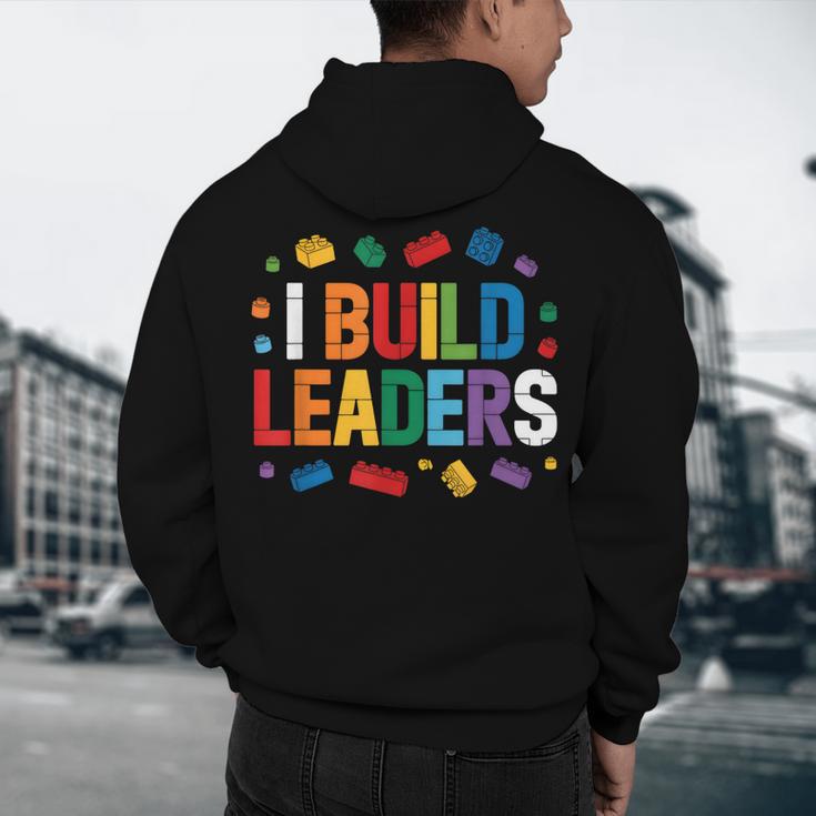 I Build Leaders Bricks Building Blocks Teacher Brick Builder Men's Hoodie Back Print, novelty gifts, funny gifts