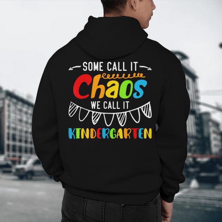 Some Call It Chaos We Call It Kindergarten Teacher Men's Hoodie Back Print, novelty gifts, funny gifts Some Call It Chaos We Call It Kindergarten Teacher Men's Hoodie Back Print, novelty gifts, funny gifts