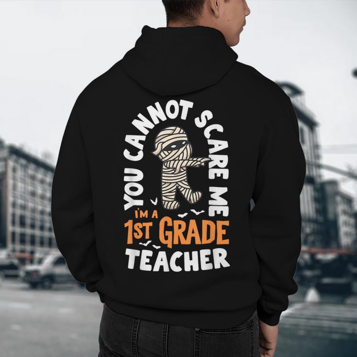 You Cannot Scare Me Im A Teacher 1st Grade Halloween Teacher Men Women Kids Men's Hoodie Back Print, novelty gifts, funny gifts
