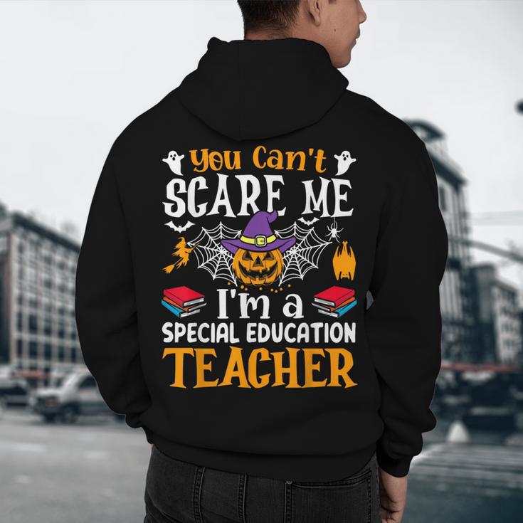You Can't Scare Me I'm A Special Education Teacher Halloween Men's Hoodie Back Print, novelty gifts, funny gifts