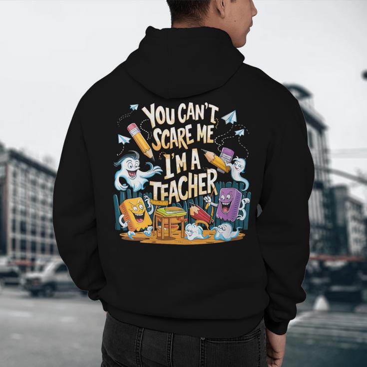 You Can't Scare Me I'm A Teacher Cool Math Teacher Halloween Men's Hoodie Back Print, novelty gifts, funny gifts You Can't Scare Me I'm A Teacher Cool Math Teacher Halloween Men's Hoodie Back Print, novelty gifts, funny gifts
