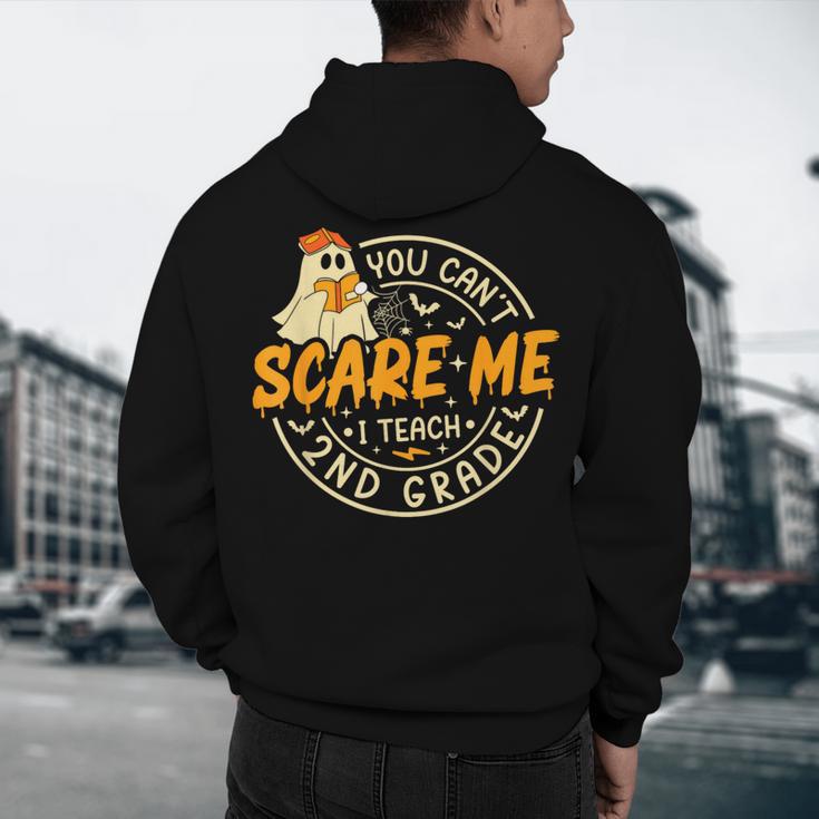 You Can't Scare Me I Teach 2nd Grade Teacher Halloween Ghost Men's Hoodie Back Print, novelty gifts, funny gifts