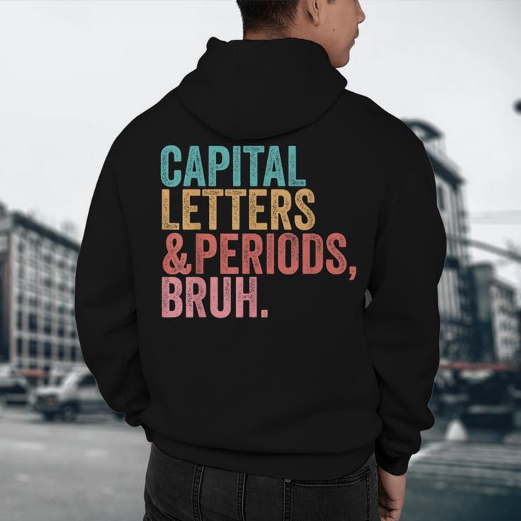Capital Letters And Periods Bruh Teacher Men's Hoodie Back Print, novelty gifts, funny gifts Capital Letters And Periods Bruh Teacher Men's Hoodie Back Print, novelty gifts, funny gifts