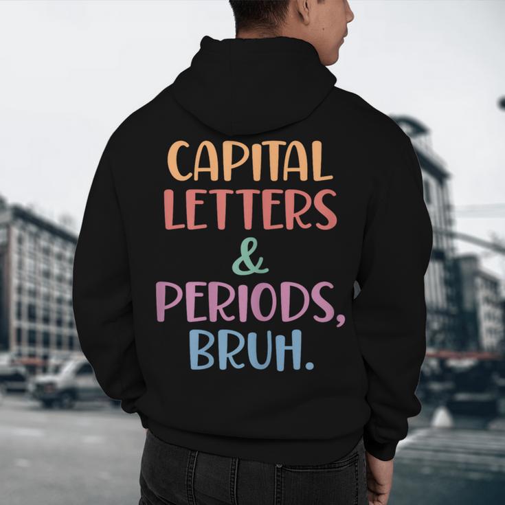 Capital Letters And Periods Bruh Bruh Teacher Women Men's Hoodie Back Print, novelty gifts, funny gifts