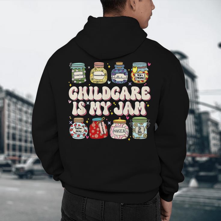 Childcare Is My Jam Child Care Teacher School Psychologist Men's Hoodie Back Print, novelty gifts, funny gifts