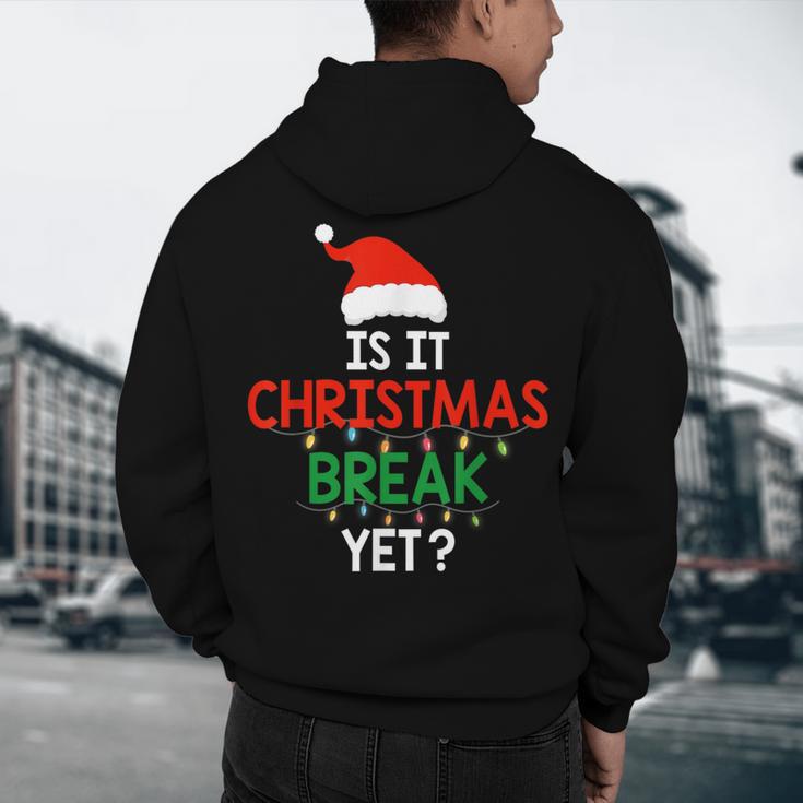 Is It Christmas Break Yet Teacher Xmas Winter Saying Men's Hoodie Back Print, novelty gifts, funny gifts Is It Christmas Break Yet Teacher Xmas Winter Saying Men's Hoodie Back Print, novelty gifts, funny gifts