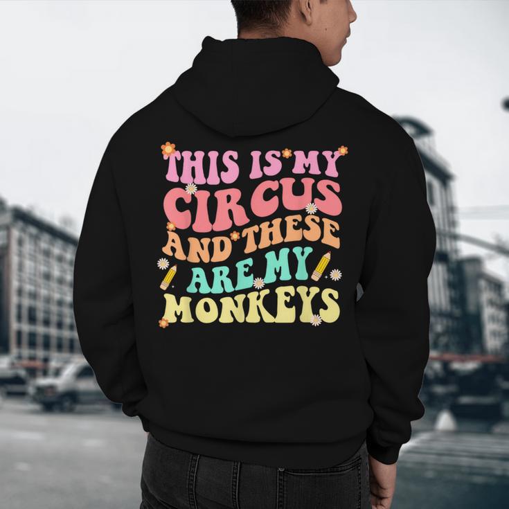 This Is My Circus And These Are My Monkeys School Teacher Men's Hoodie Back Print, novelty gifts, funny gifts