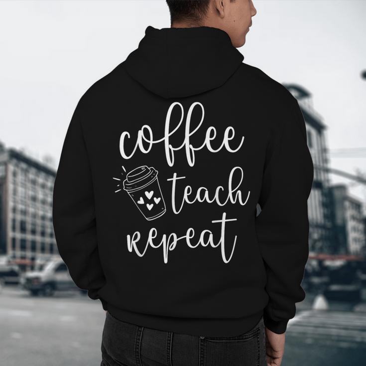 Coffee Teach Repeat Cute Costume Teacher Coffee Lover Men's Hoodie Back Print, novelty gifts, funny gifts