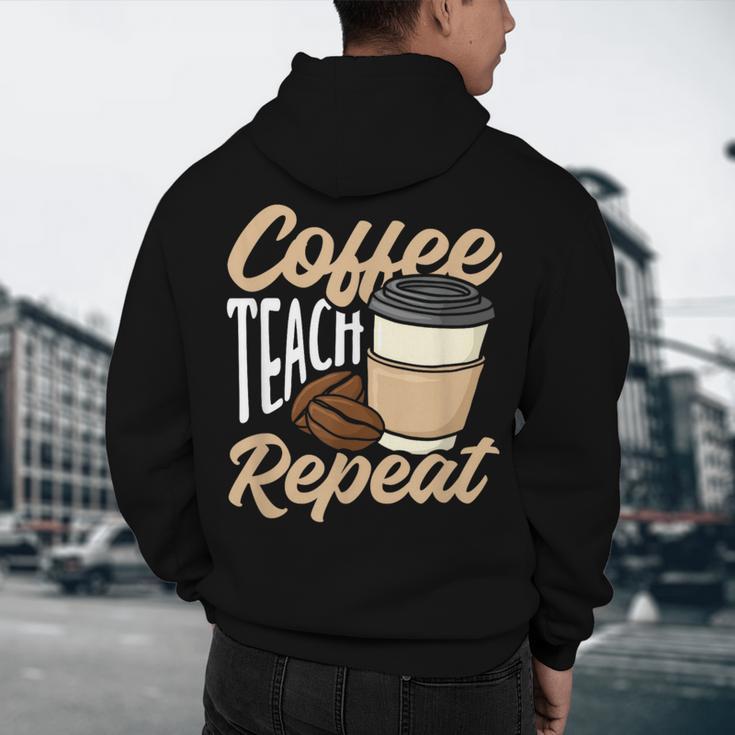 Coffee Teach Repeat Teacher Men's Hoodie Back Print, novelty gifts, funny gifts Coffee Teach Repeat Teacher Men's Hoodie Back Print, novelty gifts, funny gifts