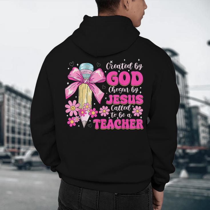 Created By God Called To Teacher Jesus Christian Teacher Men's Hoodie Back Print, novelty gifts, funny gifts
