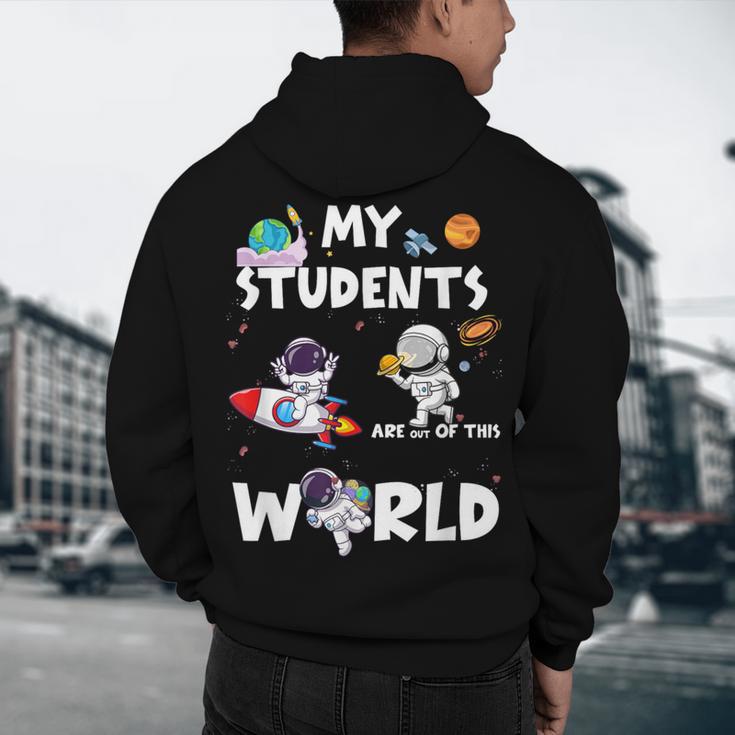 Cute Teacher My Students Are Out-Of This World Space Men's Hoodie Back Print, novelty gifts, funny gifts