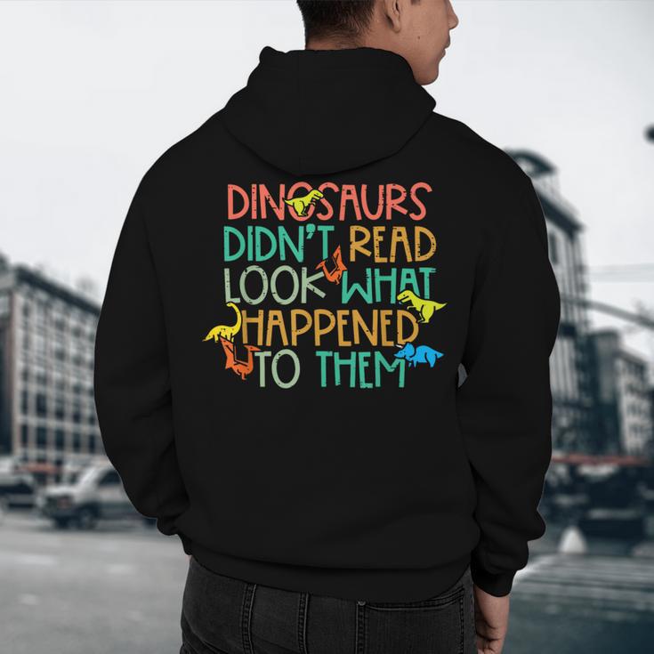 Dinosaurs Didnt Read Book Lover Boys Kids Teacher Men's Hoodie Back Print, novelty gifts, funny gifts