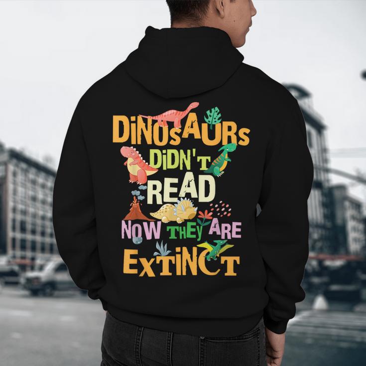 Dinosaurs Didn't Read Now They Are Extinct Reading Teacher Men's Hoodie Back Print, novelty gifts, funny gifts