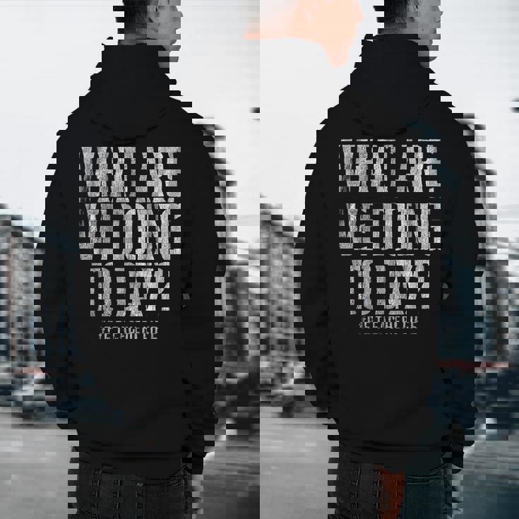 What Are We Doing Today PE Teacher Life Funny Men Women Kids Men&#x27;s Hoodie Back Print, novelty gifts, funny gifts