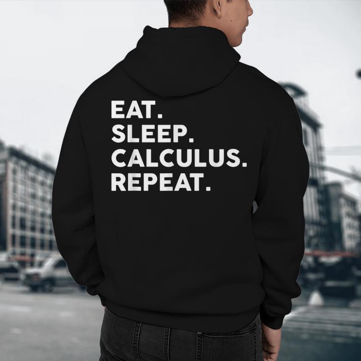 Eat Sleep Calculus Repeat Mathematics Math Teacher Men's Hoodie Back Print, novelty gifts, funny gifts