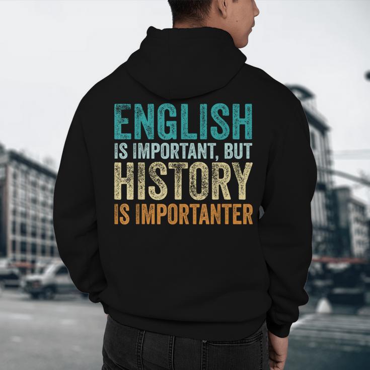 English Is Important But History Is Importanter Teacher Men's Hoodie Back Print, novelty gifts, funny gifts English Is Important But History Is Importanter Teacher Men's Hoodie Back Print, novelty gifts, funny gifts