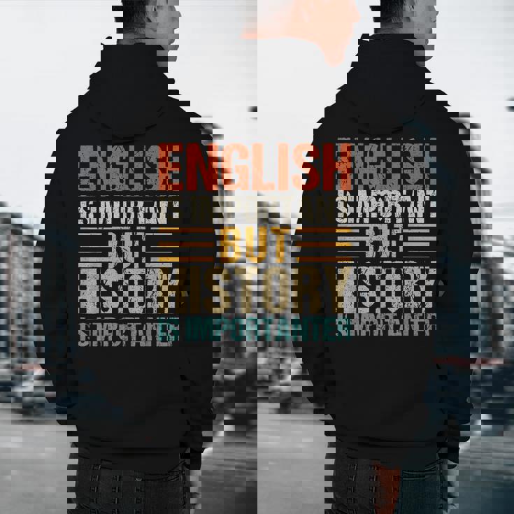 English Is Important But History Is Importanter Teachers Men Women Girls Kids Men&#x27;s Hoodie Back Print, novelty gifts, funny gifts