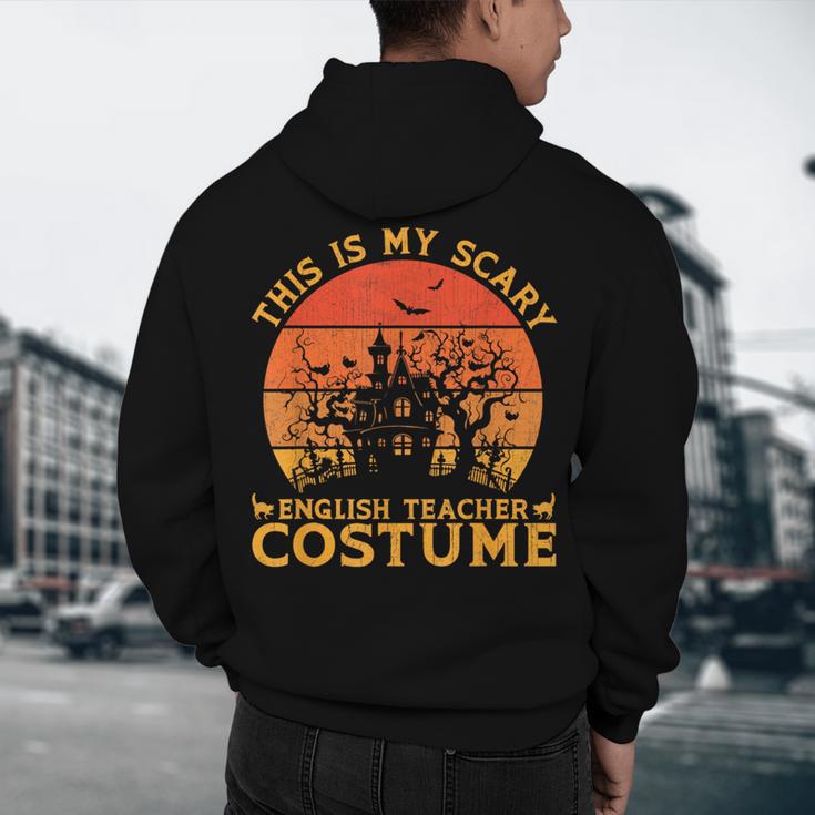English Teacher Matching This Is My Scary Halloween Costume Men's Hoodie Back Print, novelty gifts, funny gifts