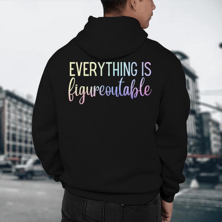 Everything Is Figureoutable Teacher Motivational - -Adults Small Short Sleeve Crew Collar Modern Fun Vacation Cotton Polyester Machine Wash Men's Hoodie Back Print, novelty gifts, funny gifts Everything Is Figureoutable Teacher Motivational - -Adults Small Short Sleeve Crew Collar Modern Fun Vacation Cotton Polyester Machine Wash Men's Hoodie Back Print, novelty gifts, funny gifts