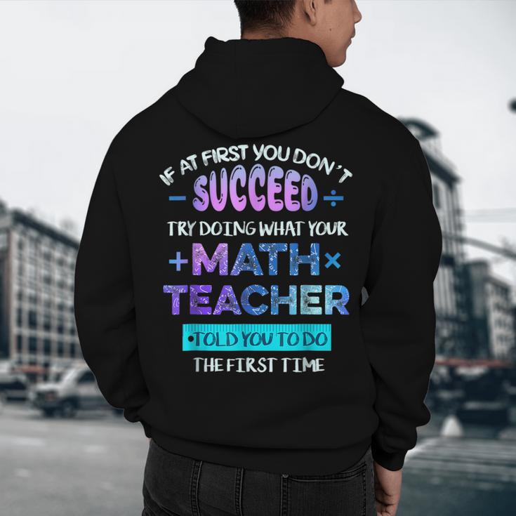 If At First You Don't Succeed Try Doing Your Math Teacher Men's Hoodie Back Print, novelty gifts, funny gifts If At First You Don't Succeed Try Doing Your Math Teacher Men's Hoodie Back Print, novelty gifts, funny gifts