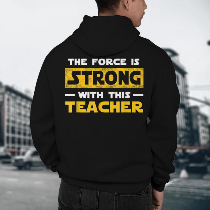 The Force Strong With This Teacher Men Women Kids Men's Hoodie Back Print, novelty gifts, funny gifts
