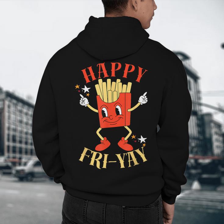 Fun Teacher Happy Fri Yay French Fries Friday Lovers Men's Hoodie Back Print, novelty gifts, funny gifts