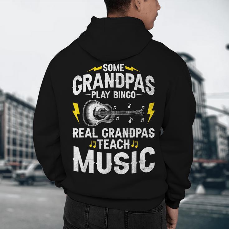 Some Grandpas Play Bingo Real Grandpas Teach Music Teacher Men's Hoodie Back Print, novelty gifts, funny gifts