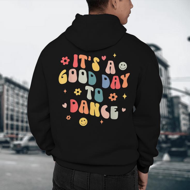 Groovy Its A Good Day To Dance Dance Teacher Men's Hoodie Back Print, novelty gifts, funny gifts Groovy Its A Good Day To Dance Dance Teacher Men's Hoodie Back Print, novelty gifts, funny gifts