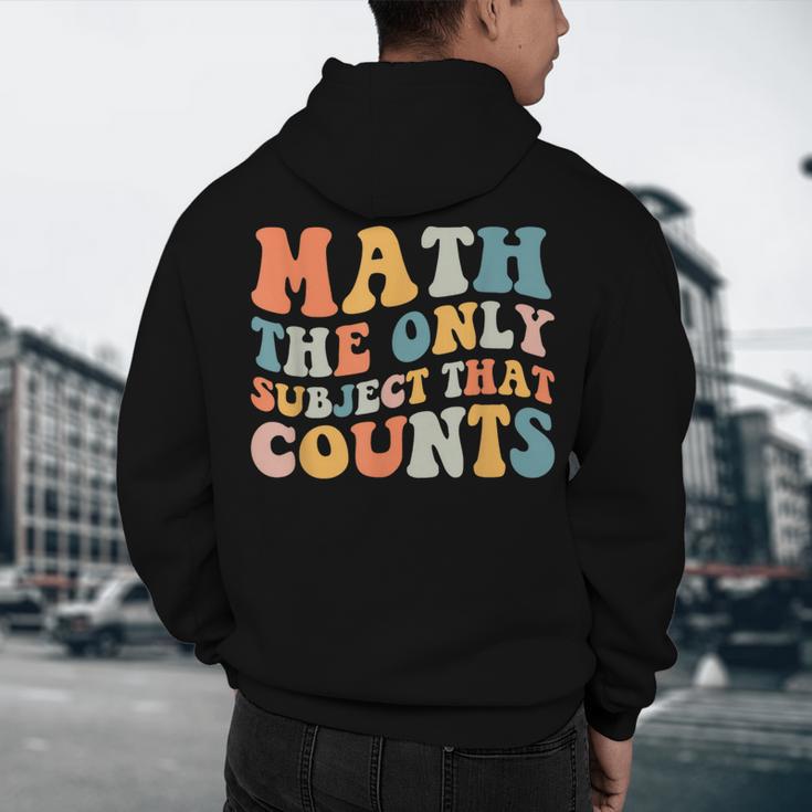 Groovy Math Is The Only Subject That Counts Math Teacher For Men Women Girls Kids Men's Hoodie Back Print, novelty gifts, funny gifts Groovy Math Is The Only Subject That Counts Math Teacher For Men Women Girls Kids Men's Hoodie Back Print, novelty gifts, funny gifts