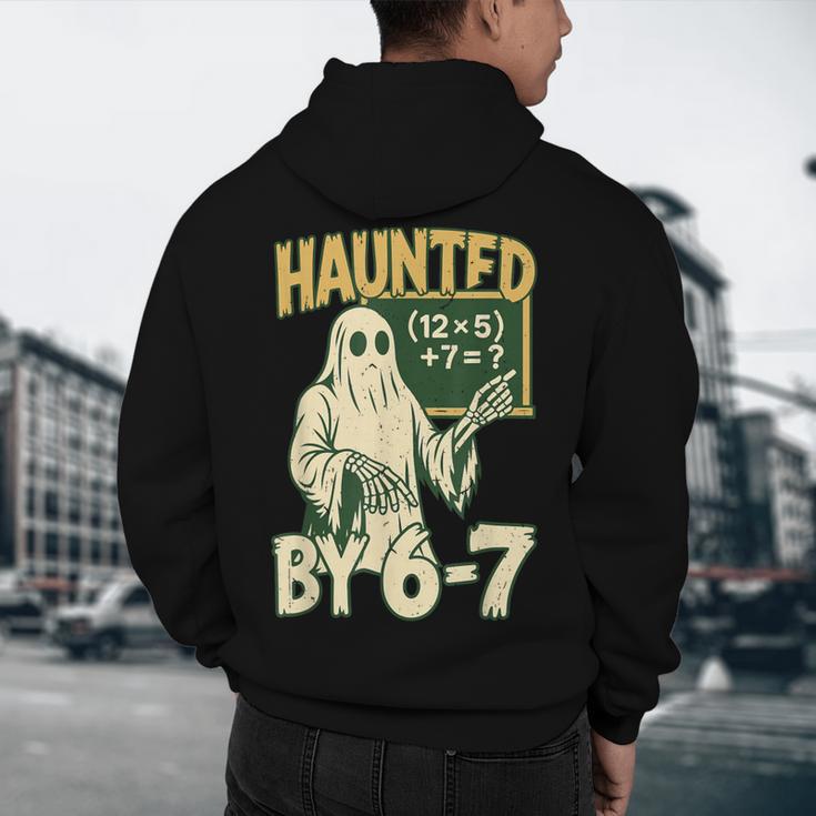 Halloween Costume Haunted By 67 Ghost Math Teacher Professor Men's Hoodie Back Print, novelty gifts, funny gifts Halloween Costume Haunted By 67 Ghost Math Teacher Professor Men's Hoodie Back Print, novelty gifts, funny gifts
