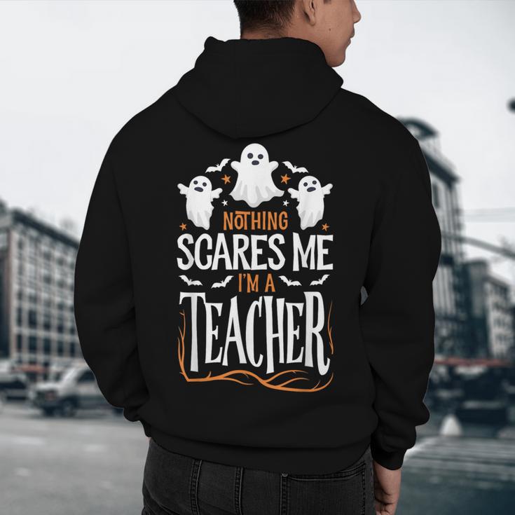 Halloween Teacher Nothing Scares Me Women Men Teachers Men's Hoodie Back Print, novelty gifts, funny gifts
