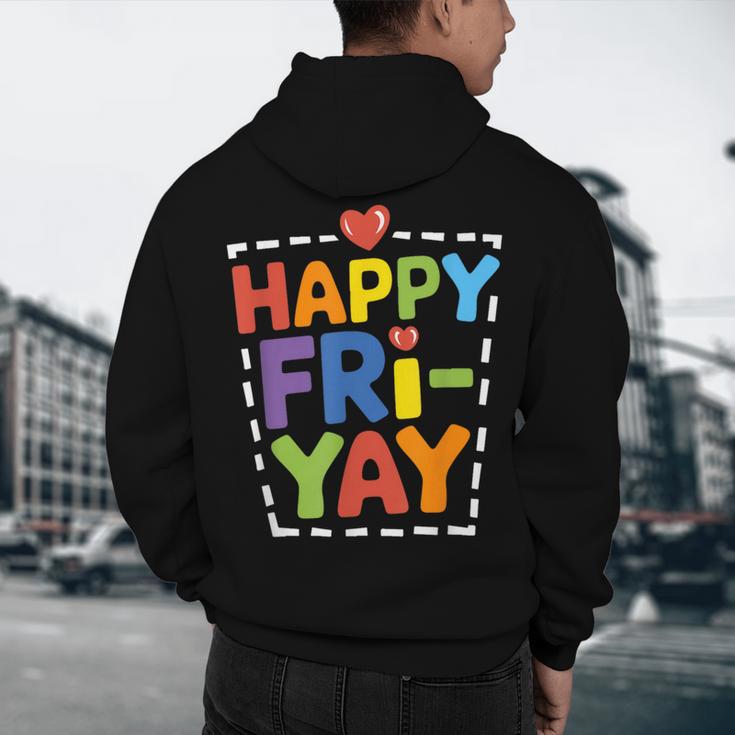 Happy Fri-Yay Teacher Life Weekend Pun Happy Friday Men's Hoodie Back Print, novelty gifts, funny gifts