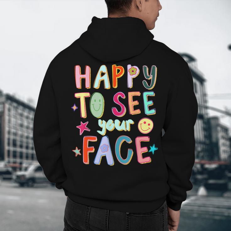 Happy To See Your Face Teacher Retro Back To School Men's Hoodie Back Print, novelty gifts, funny gifts Happy To See Your Face Teacher Retro Back To School Men's Hoodie Back Print, novelty gifts, funny gifts