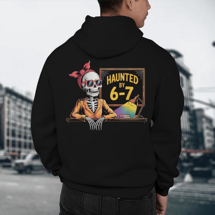 Haunted By 6-7 Teacher Halloween 67 Men's Hoodie Back Print, novelty gifts, funny gifts Haunted By 6-7 Teacher Halloween 67 Men's Hoodie Back Print, novelty gifts, funny gifts