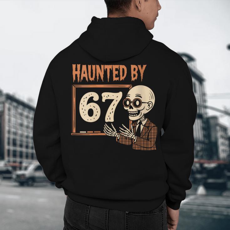 Haunted By 67 Halloween 67 Meme Six Seven Teacher Men's Hoodie Back Print, novelty gifts, funny gifts Haunted By 67 Halloween 67 Meme Six Seven Teacher Men's Hoodie Back Print, novelty gifts, funny gifts