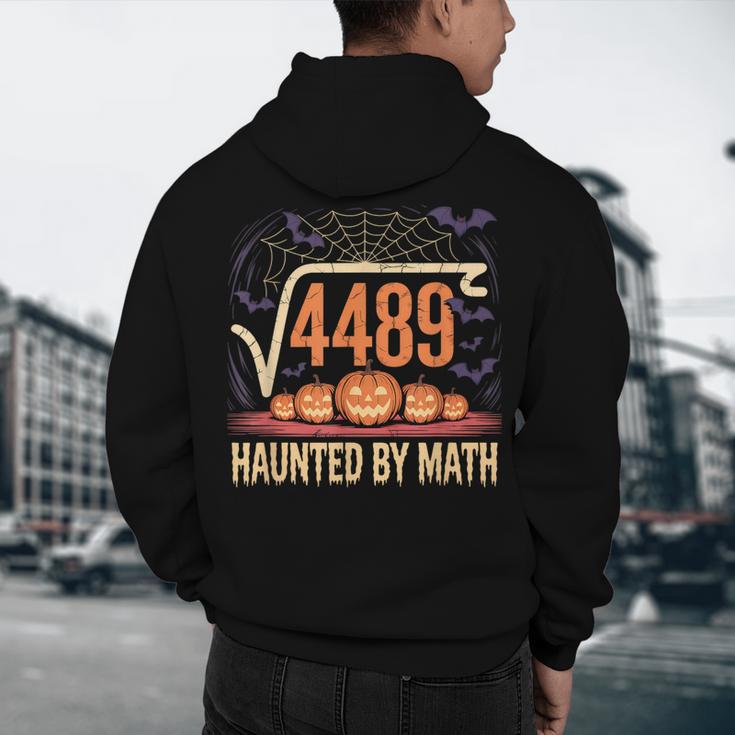 Haunted By Math 67 Meme Math Teacher Square Root 4489 Men's Hoodie Back Print, novelty gifts, funny gifts