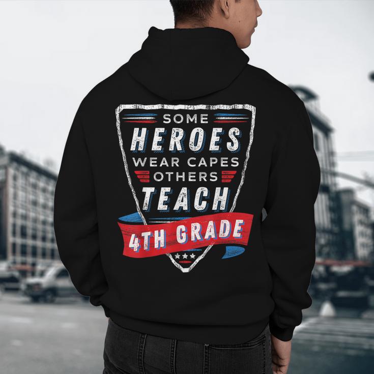Some Heroes Wear Capes Others Teach 4th Grade Teacher Men Women Kids Men's Hoodie Back Print, novelty gifts, funny gifts