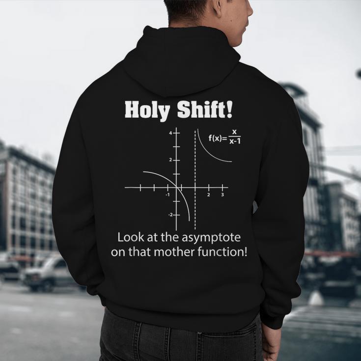 Holy Shift Look At The Asymptote Math Teacher Science Men's Hoodie Back Print, novelty gifts, funny gifts Holy Shift Look At The Asymptote Math Teacher Science Men's Hoodie Back Print, novelty gifts, funny gifts