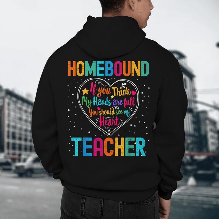 Homebound Teacher Appreciation Week Back To School Heart Men's Hoodie Back Print, novelty gifts, funny gifts