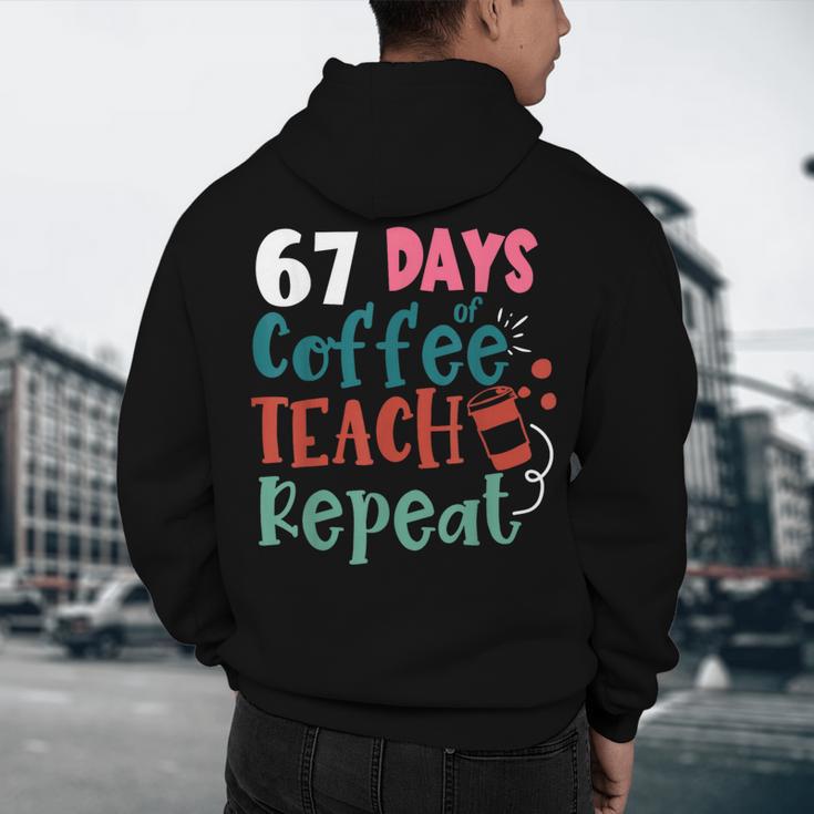 Humor Meme 67 Days Of School Coffee Lover Educator Teacher Men's Hoodie Back Print, novelty gifts, funny gifts