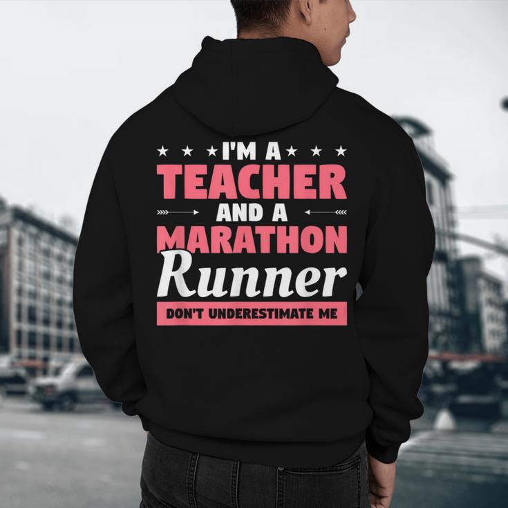 I'm A Teacher And A Marathon Runner Don't Underestimate Me Men Women Men's Hoodie Back Print, novelty gifts, funny gifts