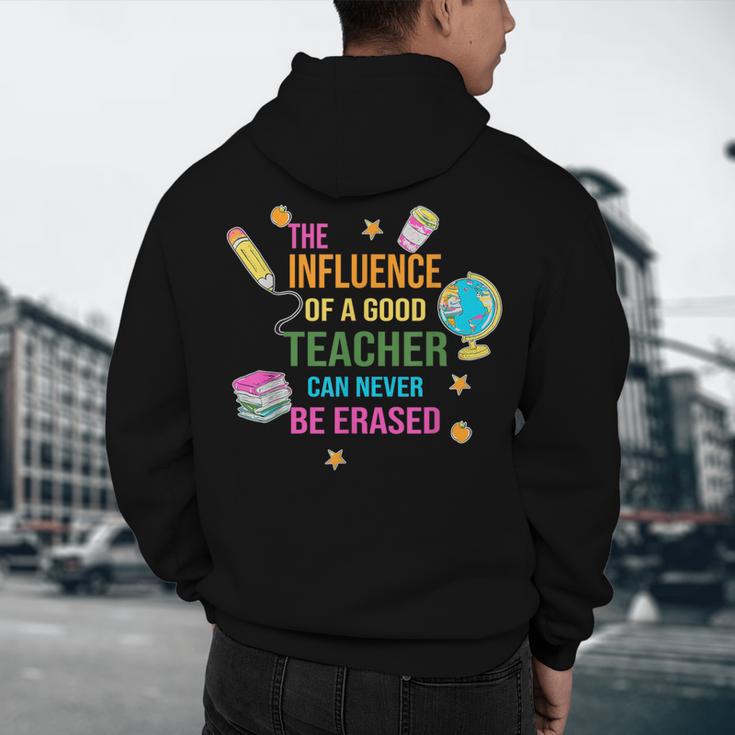 The Influence Of A Good Teacher Can Never Be Erased Quote Men's Hoodie Back Print, novelty gifts, funny gifts The Influence Of A Good Teacher Can Never Be Erased Quote Men's Hoodie Back Print, novelty gifts, funny gifts