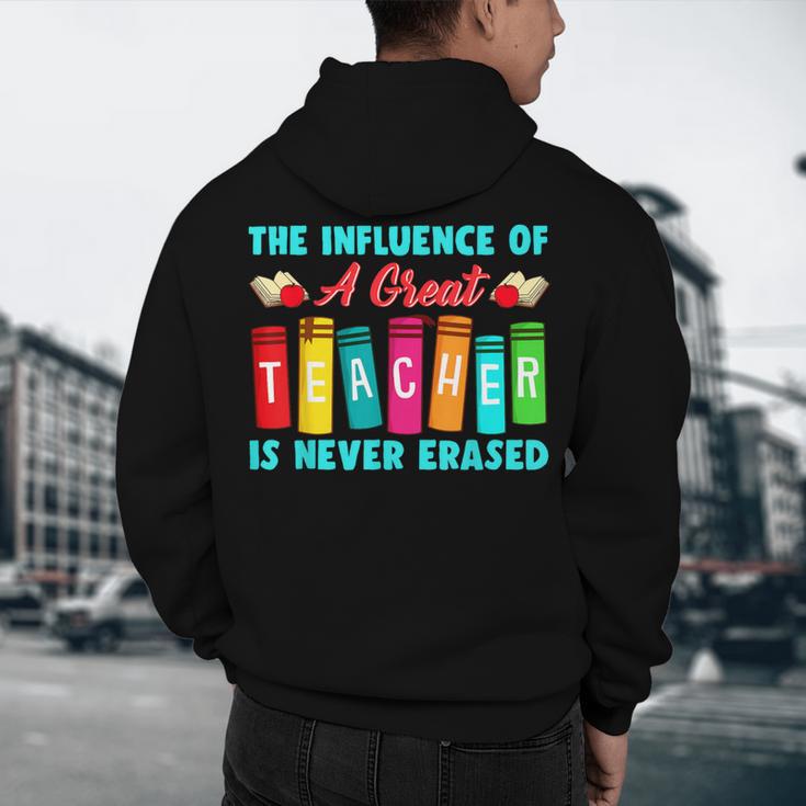 THE INFLUENCE OF A GREAT TEACHER IS NEVER ERASED Teaching For Men Women Girls Kids Men's Hoodie Back Print, novelty gifts, funny gifts