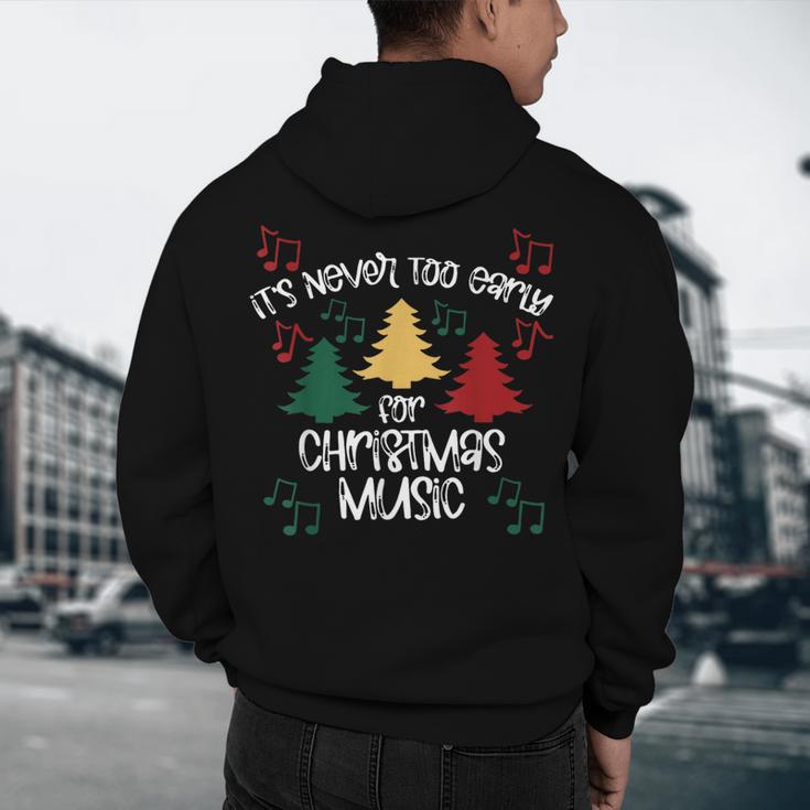 It's Never Too Early For Christmas Music Teacher Men's Hoodie Back Print, novelty gifts, funny gifts