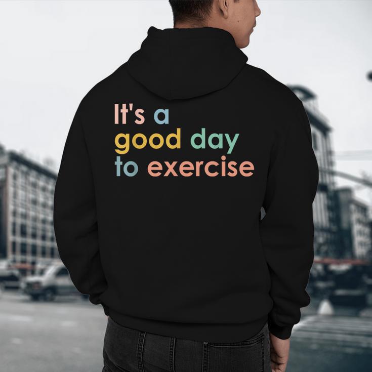 It's A Good Day To Exercise PE Teacher Gym Exercise For Men Women Men's Hoodie Back Print, novelty gifts, funny gifts