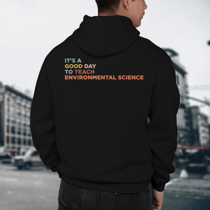 It's A Good Day To Teach Environmental Science Teacher Men's Hoodie Back Print, novelty gifts, funny gifts It's A Good Day To Teach Environmental Science Teacher Men's Hoodie Back Print, novelty gifts, funny gifts